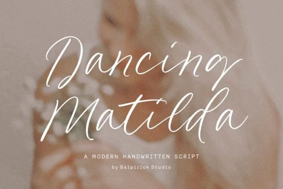 Dancing Matilda: The Modern Script Font with a Personal Touch