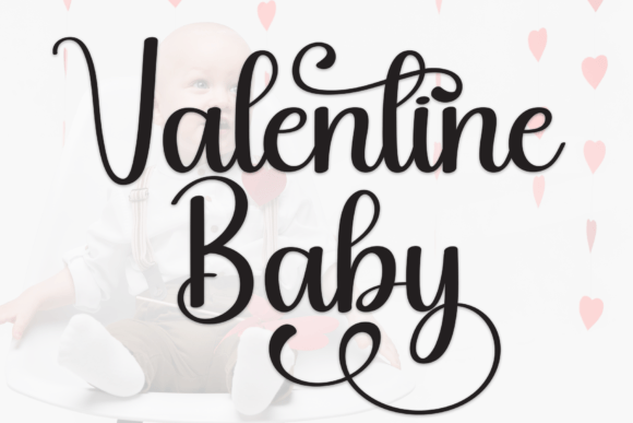 Valentine Baby: A Fresh Take on Handwritten Charm